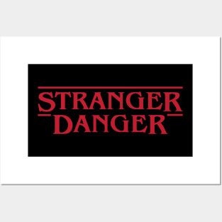 strange danger Posters and Art